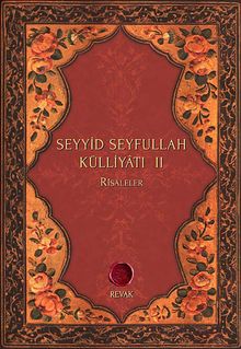 Seyyid Seyfullah Külliyatı II & Risaleler