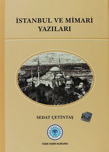 İstanbul ve Mimari Yazıları