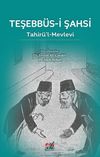 Teşebb&uuml;s-i Şahsi & Tahir&uuml;&rsquo;l-Mevlevi