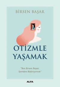 Otizmle  Yaşamak