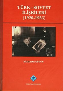Türk-Sovyet İlişkileri (1920-1953)