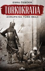 Türkokratia & Avrupa'da Türk İmajı