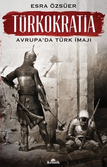 Türkokratia & Avrupa'da Türk İmajı
