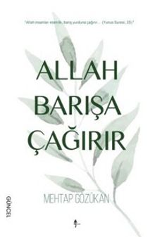 Allah Barışa Çağırır - Mehtap Gözükan