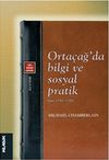 Orta&ccedil;ağ'da Bilgi ve Sosyal Pratik - Şam 1190-1350