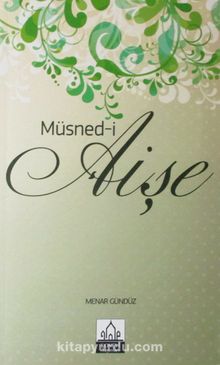 Müsned-i Aişe - Menar Gündüz