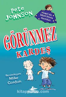 Görünmez Kardeş 2 / Jamie'nin Sihirli Pelerin Maceraları - Pete Johnson