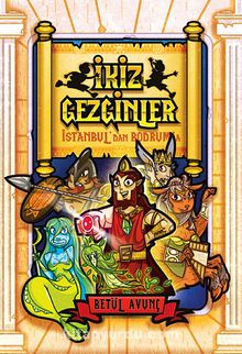 İkiz Gezginler İstanbul'dan Bodrum'a - Betül Avunç
