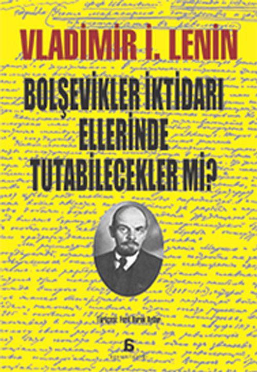 Bolşevikler İktidarı Ellerinde Tutabilecekler mi?
