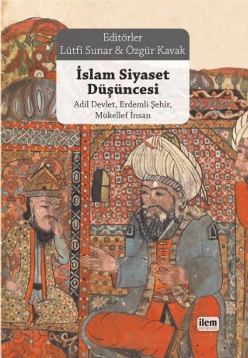 İslam Siyaset Düşüncesi & Adil Devlet, Erdemli Şehir, Mükellef İnsan