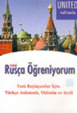 Rusça Öğreniyorum Yeni Başlayanlar İçin. Türkçe Anlatımlı, Videolu ve Sesli