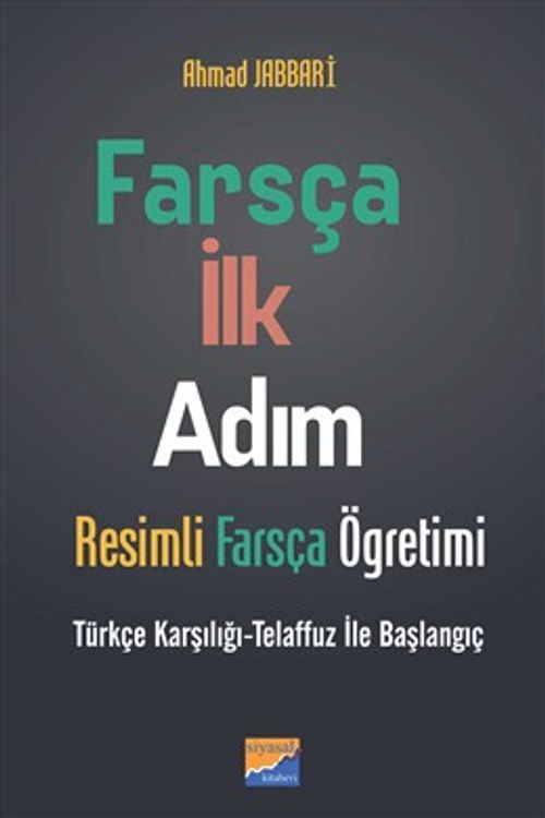 Farsça İlk Adım & Resimli Farsça Öğretimi Türkçe Karşılığı- Telaffuz ile Başlangıç