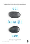 Eti Kemiği Zen