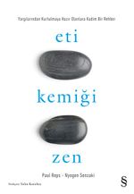 Eti Kemiği Zen