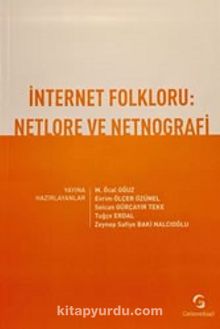 İnternet Folkloru: Netlore ve Netnografi 