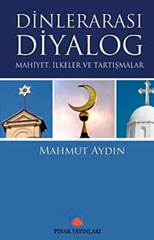 Dinlerarası Diyalog & Mahiyet,İlkeler ve Tartışmalar