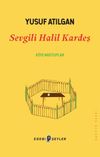 Sevgili Halil Kardeş
