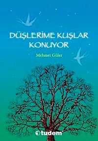 Düşlerime Kuşlar Konuyor