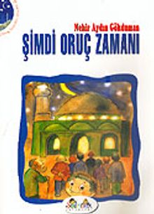 Şimdi Oruç Zamanı