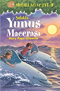 Sihirli Ağaç Evi 9: Şafakta Yunus Macerası