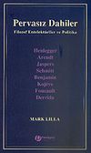 Pervasız Dahiler / Filozof Entelekt&uuml;eller ve Politika