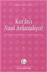 Kur'an'ı Nasıl Anlamalıyız Sempozyumu