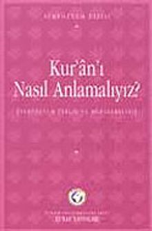 Kur'an'ı Nasıl Anlamalıyız Sempozyumu