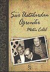 Şiir Ustalardan &Ouml;ğrenilir
