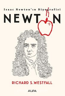 Newton & Isaac Newton’ın Biyoğrafisi 