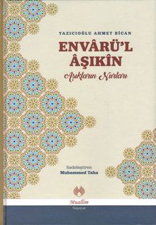 Envarü'l Aşıkin & Aşıkların Nurları