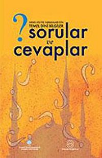 Sorular ve Cevaplar Temel Dini Bilgiler