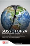 Sosyotopya & Yeniden İnşacı Sosyal Bilgiler Bağlamında Dönüşüme Aday Öğretmenlerden Ü(Dis)topya Denemeleri