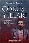 Çöküş Yılları & II. Abdülhamit, Jön Türkler, İttihat ve Terakki