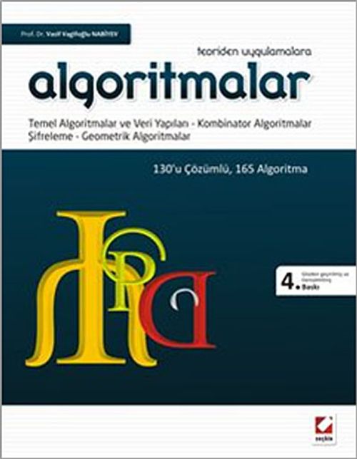 Algoritmalar & Temel Algoritmalar ve Veri Yapıları - Kombinator Algoritmalar - Şifreleme - Geometrik Algoritmalar