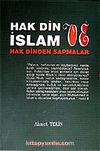 Hak Din ve İslam / Hak Dinden Sapmalar