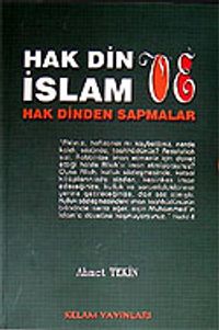 Hak Din ve İslam / Hak Dinden Sapmalar