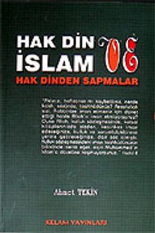 Hak Din ve İslam / Hak Dinden Sapmalar