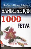 Hanımlar İ&ccedil;in 1000 Fetva