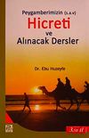 Peygamberimizin Hicreti ve Alınacak Dersler