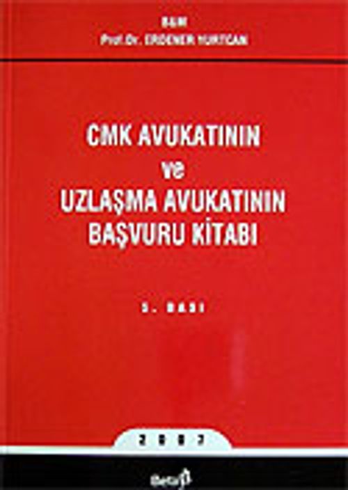 CMK Avukatının ve Uzlaşma Avukatının Başvuru Kitabı