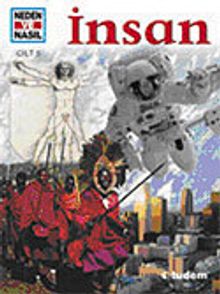 İnsan / Neden ve Nasıl 5