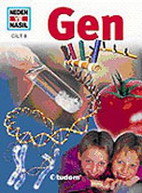 Gen / Neden ve Nasıl 8