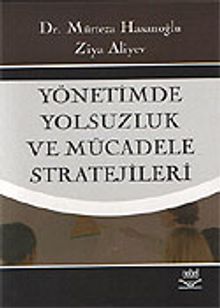 Yönetimde Yolsuzluk ve Mücadele Stratejileri