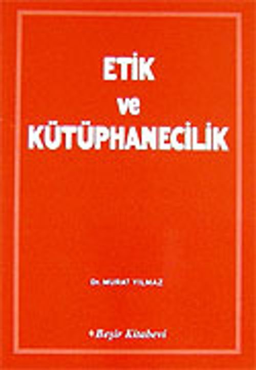 Etik ve Kütüphanecilik