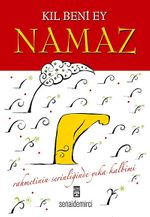 Kıl Beni Ey Namaz