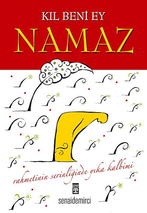 Kıl Beni Ey Namaz