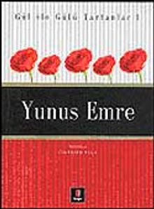Yunus Emre / Gül İle Gülü Tartanlar 1