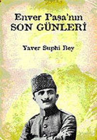 Enver Paşa'nın Son Günleri
