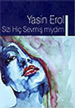 Sizi Hiç Sevmiş miydim