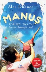 Manuş & Mem Sus: Panik Yok! Sonsuz Arkadaşlık Var!